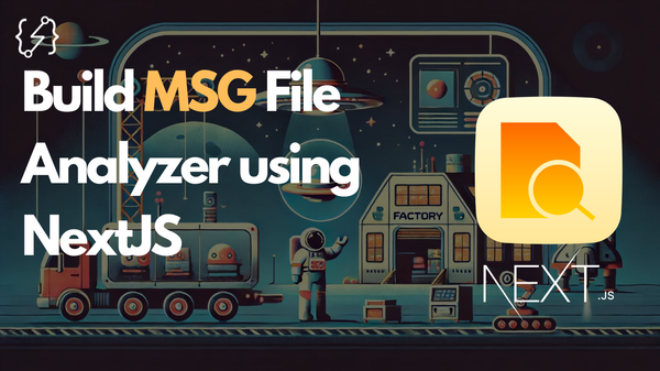 Build MSG File Analyzer using NextJS